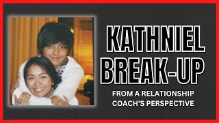 From a Relationship Coachs perspective  Kathryn Bernardo and Daniel Padilla breakup OPINION [upl. by Malvino]