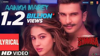 SIMMBA Aankh Marey Lyrical  Ranveer Singh Sara Ali Khan  Tanishk BagchiMika SinghNeha Kumar S [upl. by Auqinom]