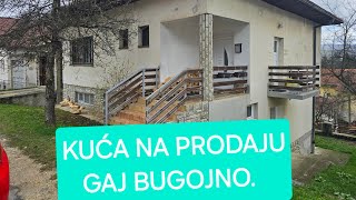 Kuća na prodaju Gaj Bugojno bugojnonekretnine Bugojno kucabugojno [upl. by Rol]