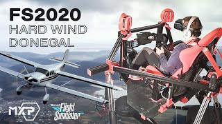 6DOF motion Simulator  FS2020 Donegal High wind Challenge [upl. by Gniy]