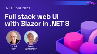 Full stack web UI with Blazor in NET 8  NET Conf 2023 [upl. by Seyler]