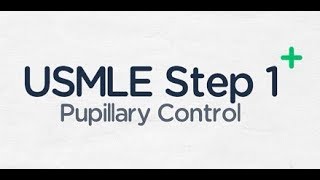 USMLE Step 1 Pupillary Control and Horners Syndrome [upl. by Odnaloy]