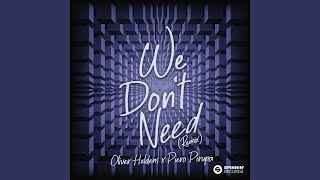 We Don’t Need [upl. by Cobby]