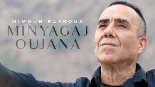 Mimoun Rafroua  Minyagaj Oujana Official Music Video [upl. by Fabrice205]