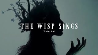 The wisp sings  Winter Aid  Sub Español  Lyrics [upl. by Otsirave]