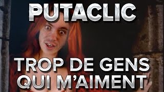 Putaclic  Trop de gens qui maiment [upl. by Senalda]