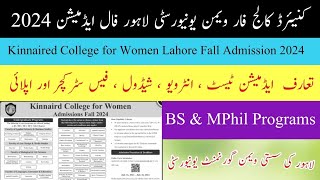 Kinnaired College For Women University Lahore Fall Admission 2024 Complete Details [upl. by Wareing482]