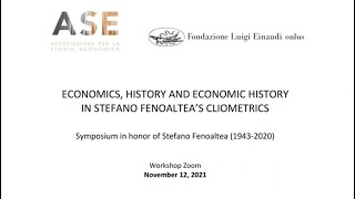 Economics history and economic history in Stefano Fenoaltea’s Cliometrics III session [upl. by Aidroc]