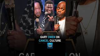 GARY OWEN ‘Dave Chappelle amp Katt Williams cannot be canceled unlike Kevin Hart’ cancelculture [upl. by Owena813]