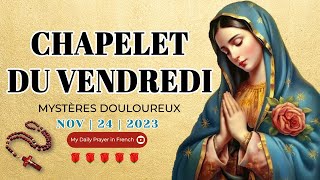 Chapelet du 24 Novembre 2023 💖 Mystères Douloureux ✨ Chapelet à la Vierge Marie [upl. by Leimad]