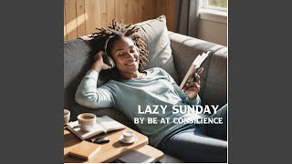 Lazy Sunday [upl. by Alisun]