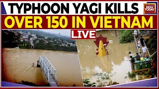 Vietnam Floods LIVE  Flash Flood Kills Over 150 In Vietnam  Typhoon Yagi LIVE News  India Today [upl. by Matheny]