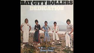 ベイ・シティ・ローラーズ Bay City Rollers／マネー・ハニー Money Honey （1976年） [upl. by Ivan]