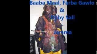 Baaba Maal Farba Gawlo Seck amp Djiby Sall  Jamma [upl. by Braswell736]