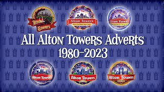 Alton Towers  Advertisements Compilation 1980  2023 [upl. by Notlit623]