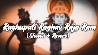 Raghupati Raghav Raja Ram Slowed  Reverb Song  Patit Pavan Sita Ram  Reverb Song  Av Lofi Zone [upl. by Dronski]