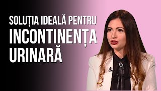 SOLUȚIA IDEALĂ PENTRU INCONTINENȚA URINARĂ  Tratamentul cu EMSELLA  Dr Diana Mihai [upl. by Assenal879]