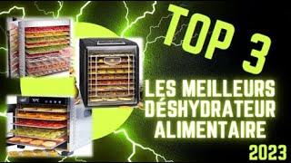 Top 3 des meilleurs déshydrateurs alimentaire en 2023 [upl. by Odo632]