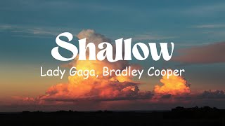 Lady Gaga Bradley Cooper  Shallow lyrics [upl. by Whitnell]