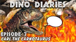 Dino Diaries Carl the Carnotaurus  If Dinosaurs in Jurassic World Evolution Could Talk [upl. by Bonucci334]