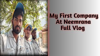 My first day in company neemrana vlog  neemrana company job  my first vlog neemrana [upl. by Iives]