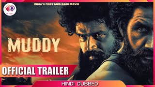 Muddy  Official Hindi Dubbed Trailer  Yuvan Krishna  Ridhaan Krishna  SN Media [upl. by Tak537]