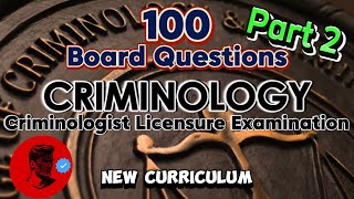 PART 2 CRIMINOLOGY 100 Review Questions  BOARD QUESTIONS With Explanation Study Smarter Not Harder [upl. by Gnahc610]