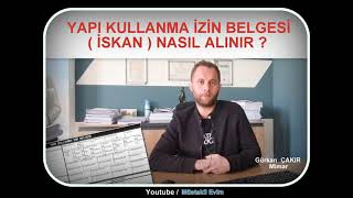 İskan Nasıl Alınır   Yapı Kullanma İzin Belgesi [upl. by Mathias]