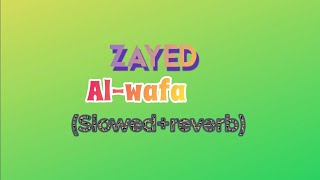 Zayed al wafa slowedreverb [upl. by Ardnuyek]