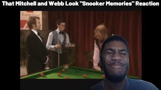 That Mitchell and Webb Look quotSnooker Memoriesquot Reaction [upl. by Soane741]