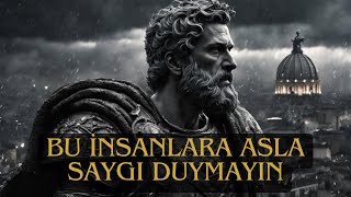 Bu 10 Şeyi Yapan Kimseye Saygı Duymayın  Stoacılık En Kısa Sürede Değiştirin [upl. by Anastasia]