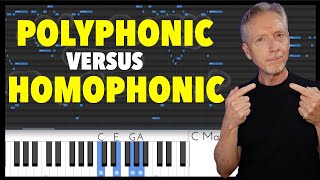 Where to Begin  Polyphonic versus Homophonic [upl. by Ludba]