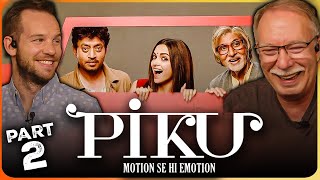 PIKU Movie Reaction Part 22  Deepika Padukone  Irrfan Khan  Shoojit Sircar  Amitabh Bachchan [upl. by Urina557]