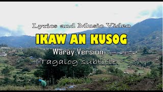 Ikaw An Kusog Lyrics And Music Video Waray Version  Cover By Danilo Sembilla [upl. by Nnaharas]