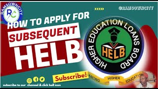 SUBSEQUENT HELB LOAN APPLICATION SIMPLIFIED [upl. by Ailicec]