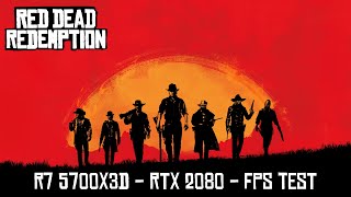 R7 5700X3D  RTX 2080  Red Dead Redemption  FPS Test [upl. by Noneek750]