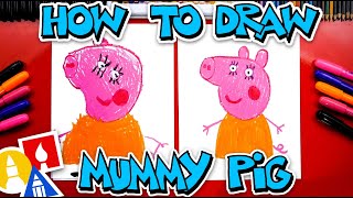 How To Draw Mummy Pig From Peppa Pig [upl. by Puduns337]