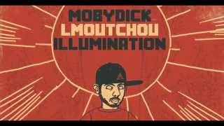 Mobydick alias Lmoutchou  Illumination [upl. by Nifled816]