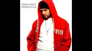 Craig David  Rendezvous Radio edit Audio [upl. by Ricardama]