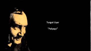 Turgut Uyar Palyaço [upl. by Ferdinande390]