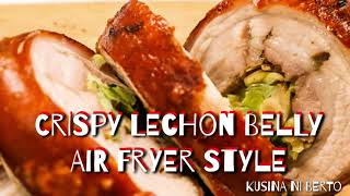 How to make Lechon Belly Roasted Pork Belly Air Fryer Style Perpect crispy outside juicy inside [upl. by Ellainad]