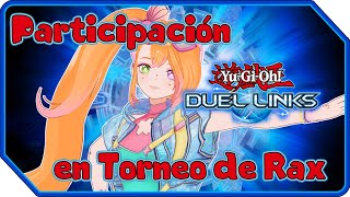 🎴Participación en el torneo de Rax 🎴 duellinks yugioh vtuber vtuberespañol vtuberes [upl. by Rehnberg]