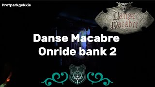 DANSE MACABRE ONRIDE BANK 2 🎻🐈‍⬛🪦  Efteling Onrides [upl. by Negiam]