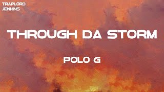 Polo G  Through Da Storm Lyrics [upl. by Atok]