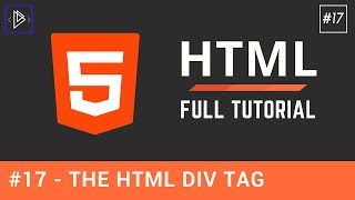 17  The Div Tag  HTML Full Tutorial [upl. by Nevar878]