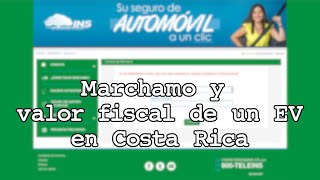 Cómo calcular el monto del marchamo y reclamar del valor fiscal  carros eléctricos en Costa Rica [upl. by Kolnos]