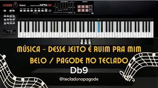 Desse jeito é ruim pra mim  Belo  KARAOKE  COM CIFRA  Tocar pagode no teclado [upl. by Kravits]