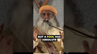 The Danger of Foolish Confidence  Sadguru Speeches [upl. by Kirsch]