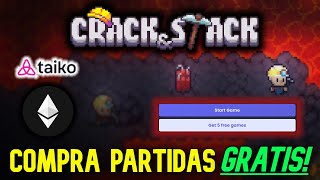 CRACK amp STACK⛏️ ¿COMO AÑADIR MAS PARTIDAS GRATIS GANA ETHEREUM CON ESTE PLAY TO EARN GRATIS TAIKO [upl. by Ettie]