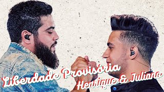 Liberdade Provisória  Henrique e Juliano  Sucesso [upl. by Islehc]